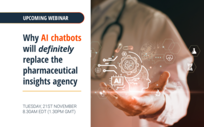 Watch our webinar: Why AI chatbots will definitely replace the pharmaceutical insights agency