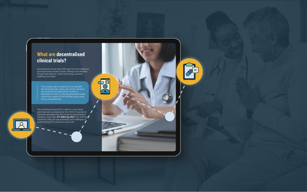 Are decentralised trials the solution to our clinical trial woes?